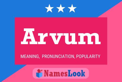 Arvum Name Poster