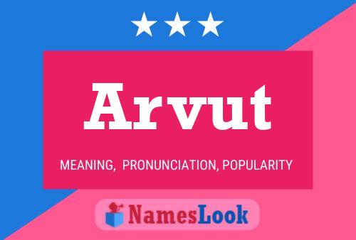 Arvut Name Poster