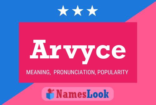 Arvyce Name Poster