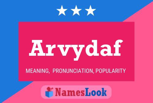 Arvydaf Name Poster