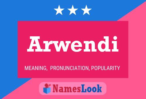 Arwendi Name Poster