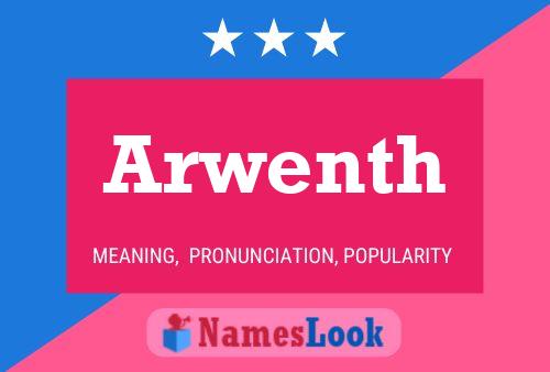 Arwenth Name Poster