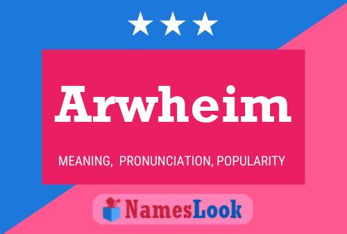 Arwheim Name Poster