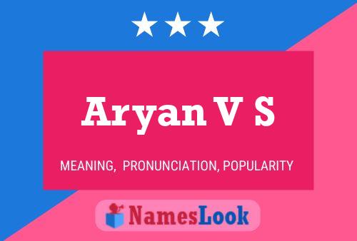 Aryan V S Name Poster