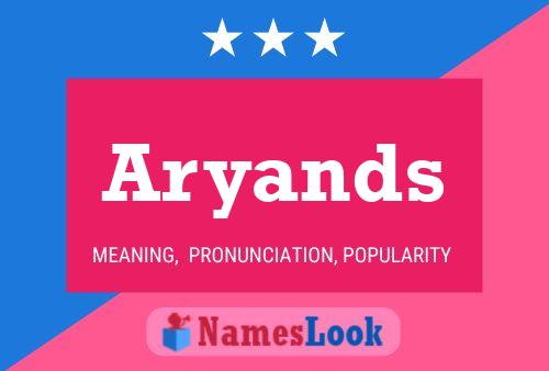 Aryands Name Poster