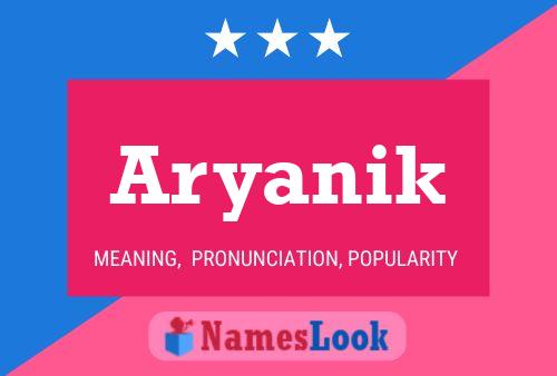 Aryanik Name Poster