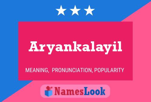 Aryankalayil Name Poster