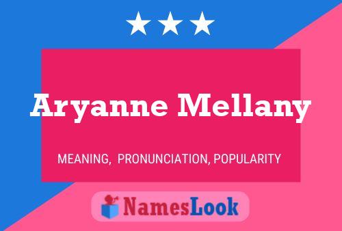 Aryanne Mellany Name Poster