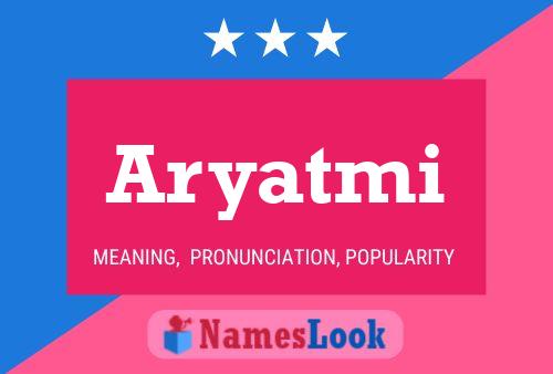 Aryatmi Name Poster