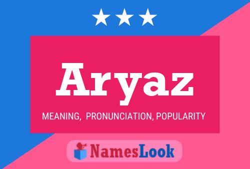 Aryaz Name Poster