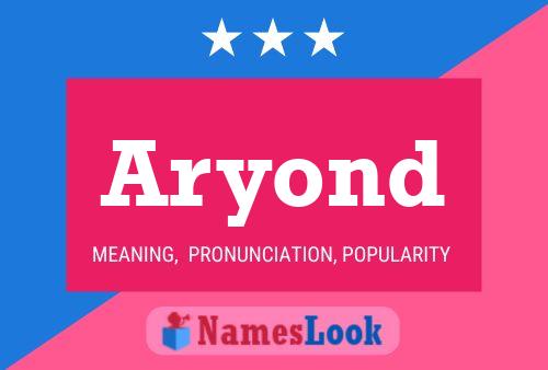 Aryond Name Poster