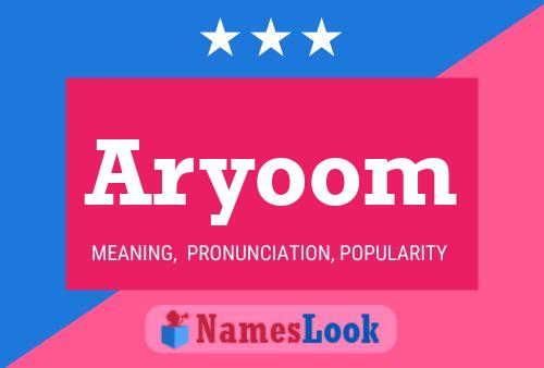 Aryoom Name Poster