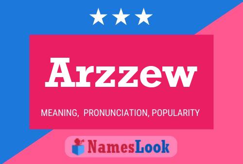 Arzzew Name Poster