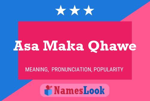 Asa Maka Qhawe Name Poster