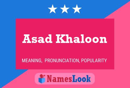 Asad Khaloon Name Poster