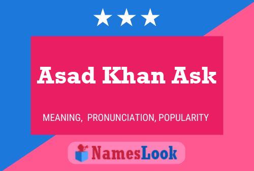 Asad Khan Ask Name Poster