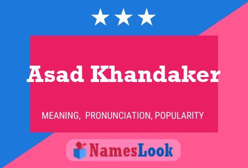 Asad Khandaker Name Poster