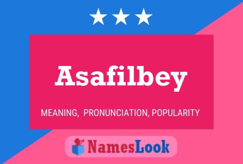 Asafilbey Name Poster