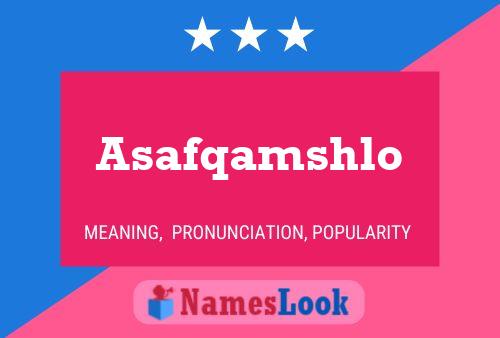 Asafqamshlo Name Poster