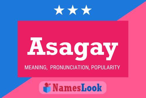 Asagay Name Poster