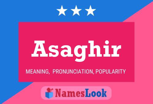 Asaghir Name Poster