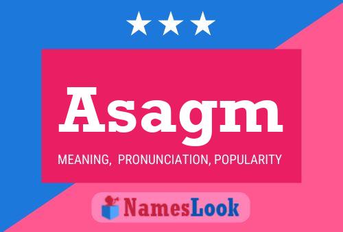 Asagm Name Poster