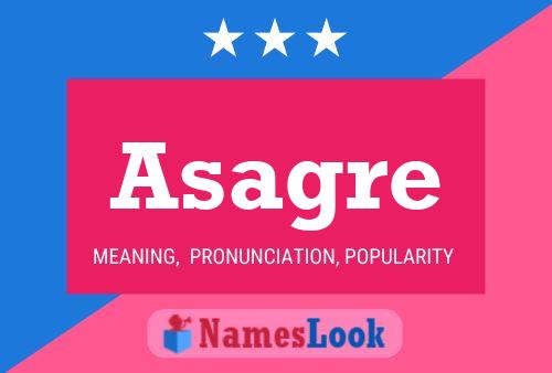 Asagre Name Poster