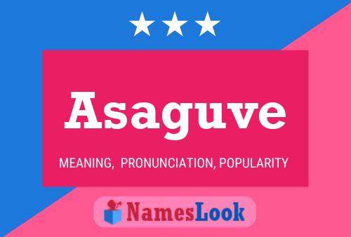 Asaguve Name Poster