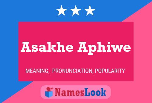 Asakhe Aphiwe Name Poster