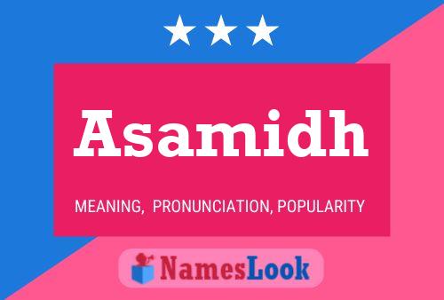 Asamidh Name Poster