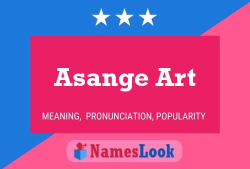 Asange Art Name Poster