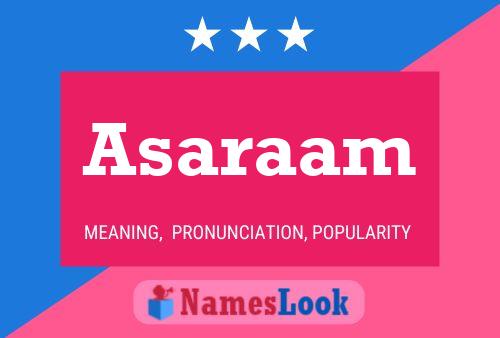 Asaraam Name Poster