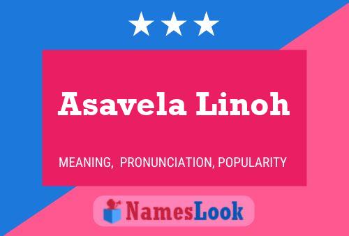 Asavela Linoh Name Poster