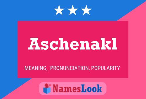 Aschenakl Name Poster