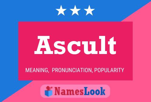 Ascult Name Poster