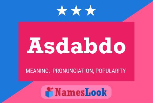 Asdabdo Name Poster