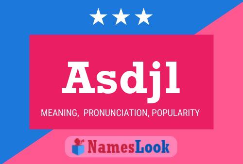 Asdjl Name Poster