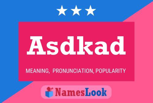 Asdkad Name Poster