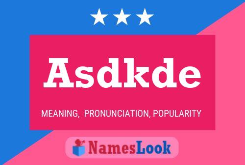 Asdkde Name Poster