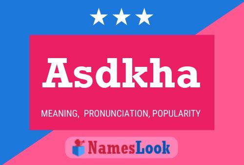 Asdkha Name Poster