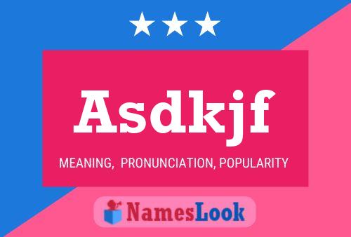 Asdkjf Name Poster