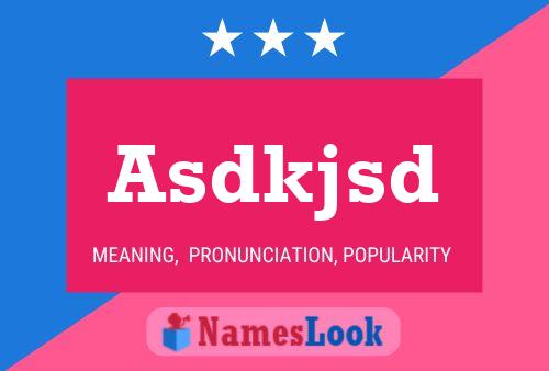 Asdkjsd Name Poster