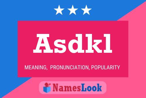 Asdkl Name Poster