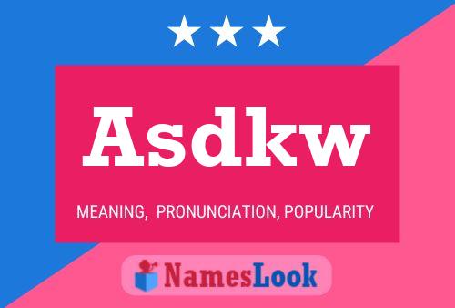 Asdkw Name Poster