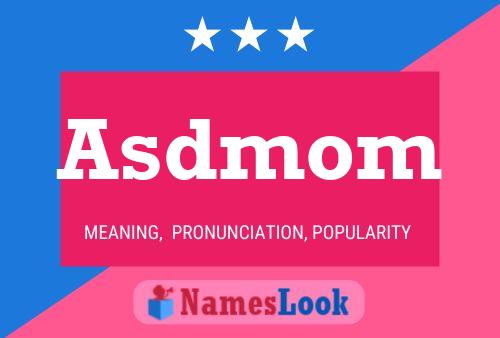 Asdmom Name Poster