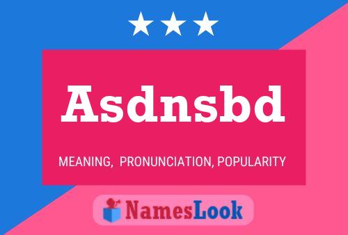 Asdnsbd Name Poster