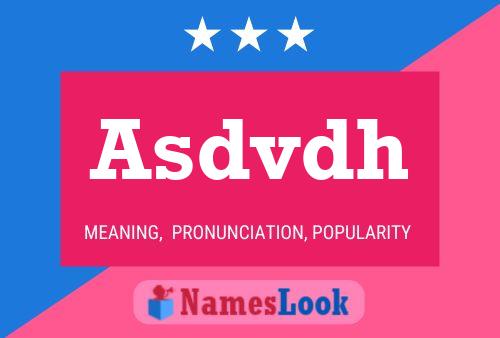 Asdvdh Name Poster