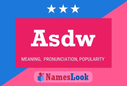 Asdw Name Poster