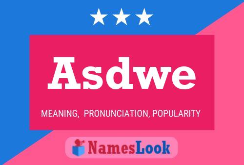 Asdwe Name Poster