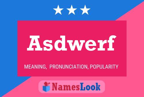 Asdwerf Name Poster